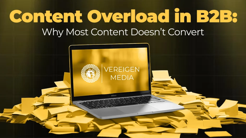 Content Overload in B2B Why Most Content Doesn’t Convert