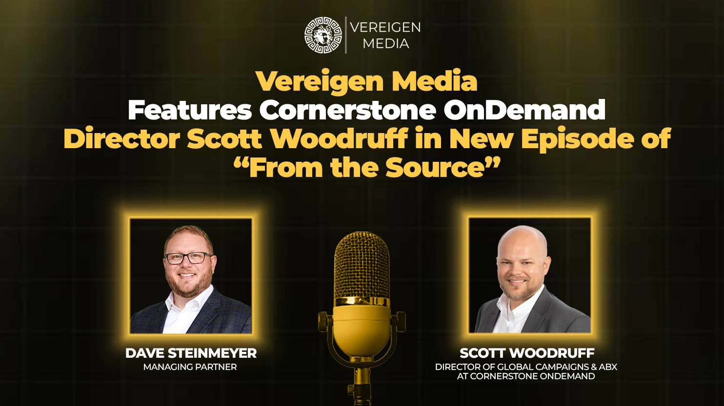 Vereigen Media Features Cornerstone OnDemand Director Scott Woodruff in New Episode of From the Source