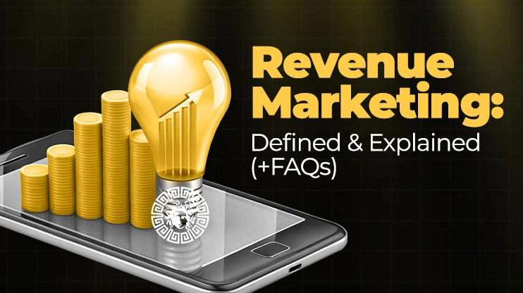 Revenue Marketing Defined & Explained (+FAQs)