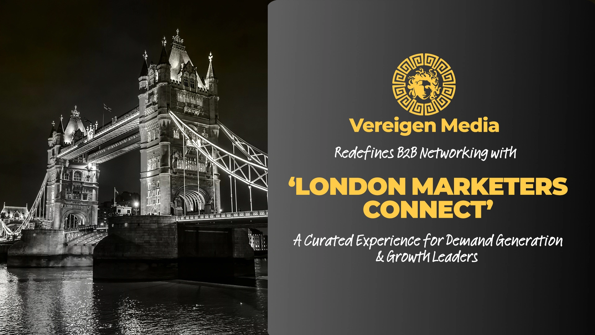 Vereigen Media Redefines B2B Networking with ‘London Marketers Connect’, A Curated Experience for Demand Generation & Growth Leaders