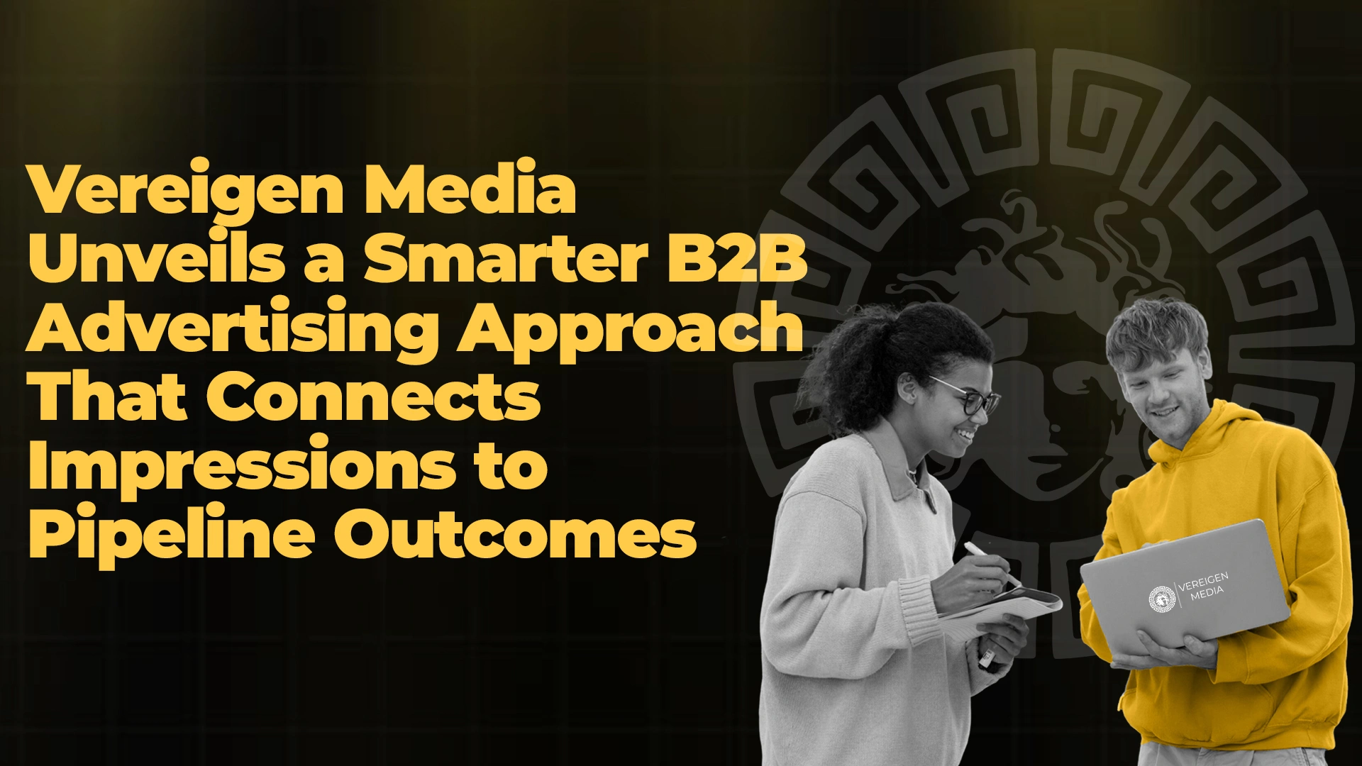 Vereigen Media Unveils a Smarter B2B Advertising Approach That Connects Impressions to Pipeline Outcomes